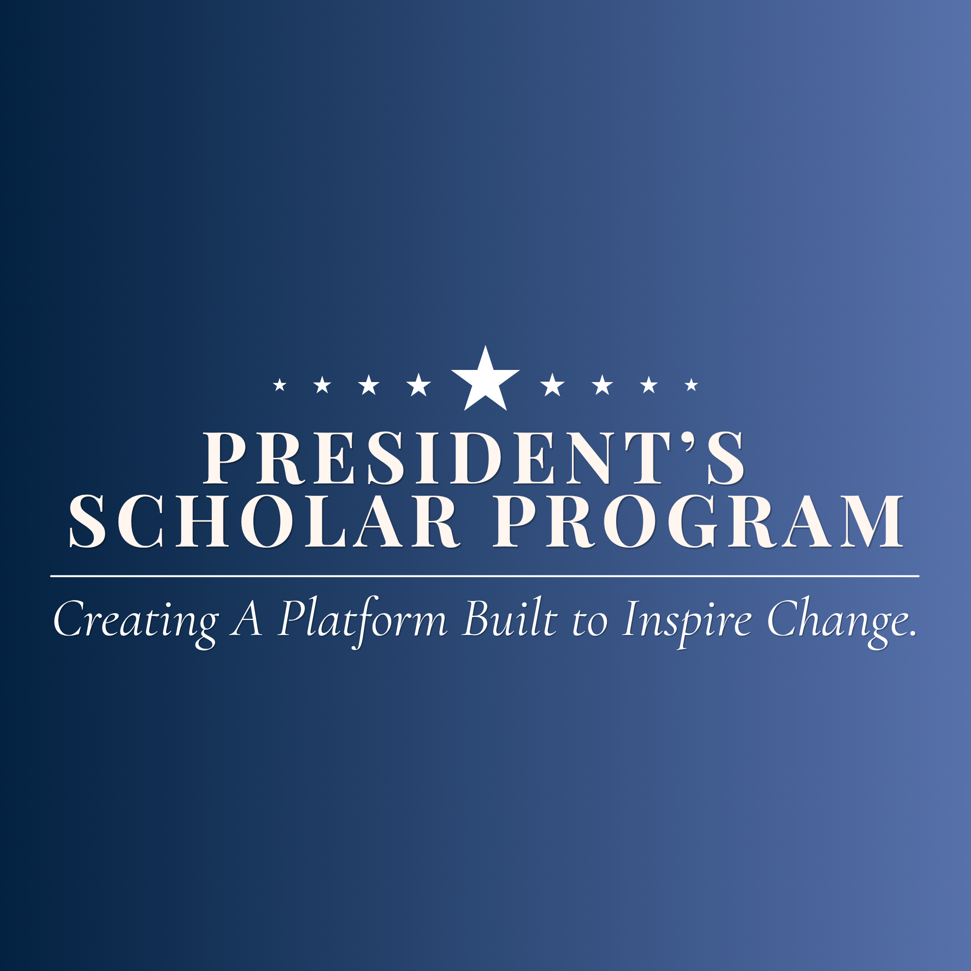 Presidents Scholar Program