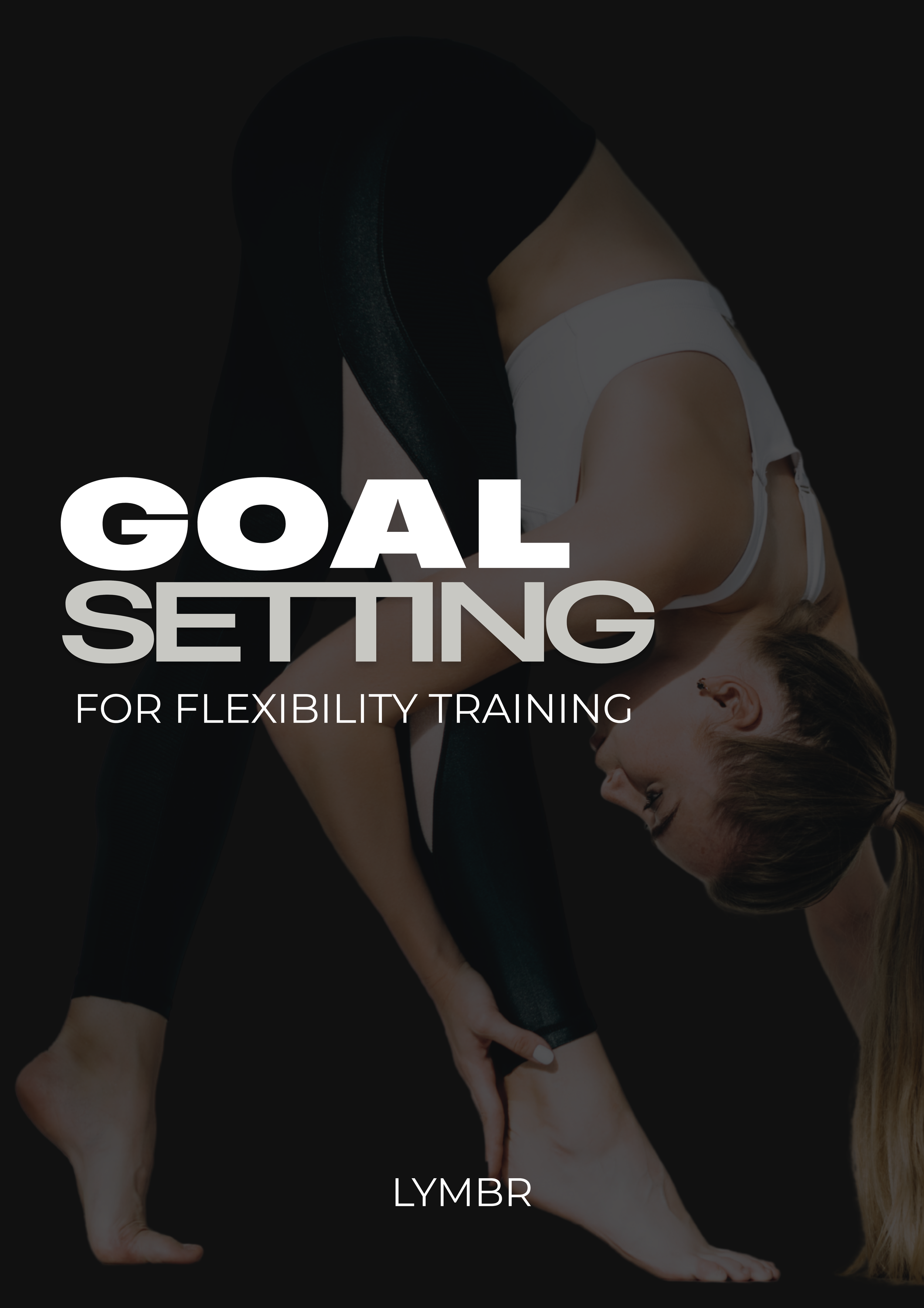 GOAL SETTING FOR FLEXIBILITY TRAINING.png