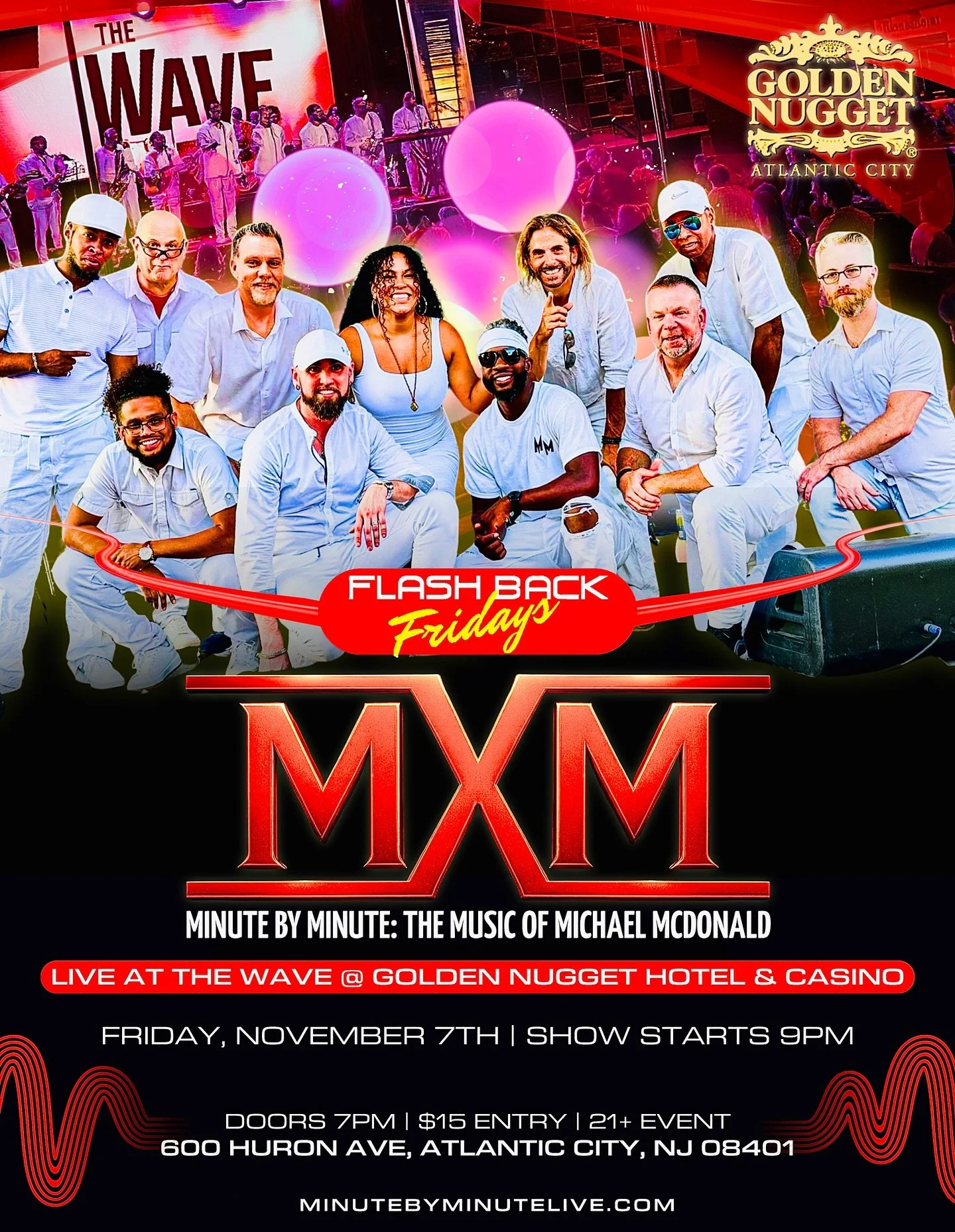 🚨 JUST ANNOUNCED! 🚨

Minute By Minute is headed to Atlantic City! 🎶

📅 Friday, November 7th, 2025
📍 The Wave &ndash; Golden Nugget Hotel &amp; Casino

We&rsquo;re taking over Flashback Fridays with a full-force, 11-piece celebration of the music