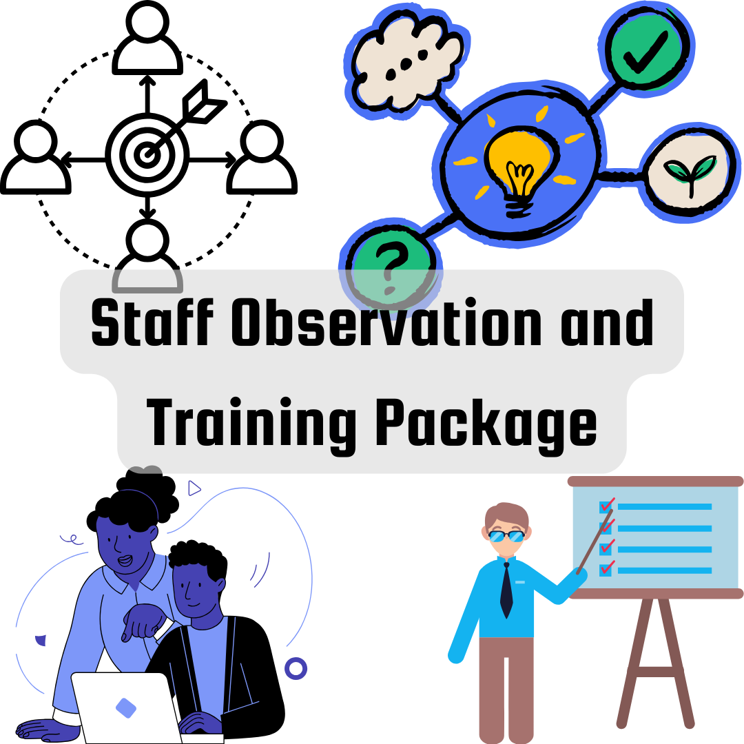 Staff Observation and Training Package