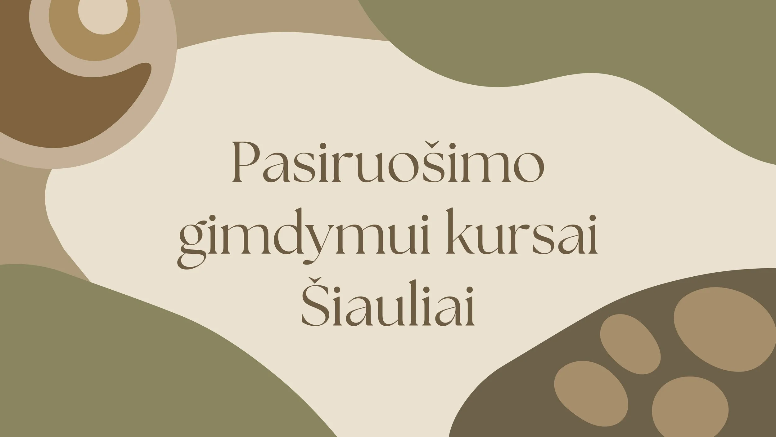 Pasiruošimo gimdymui kursai | Šiauliai | Pirmasis susitikimas 
