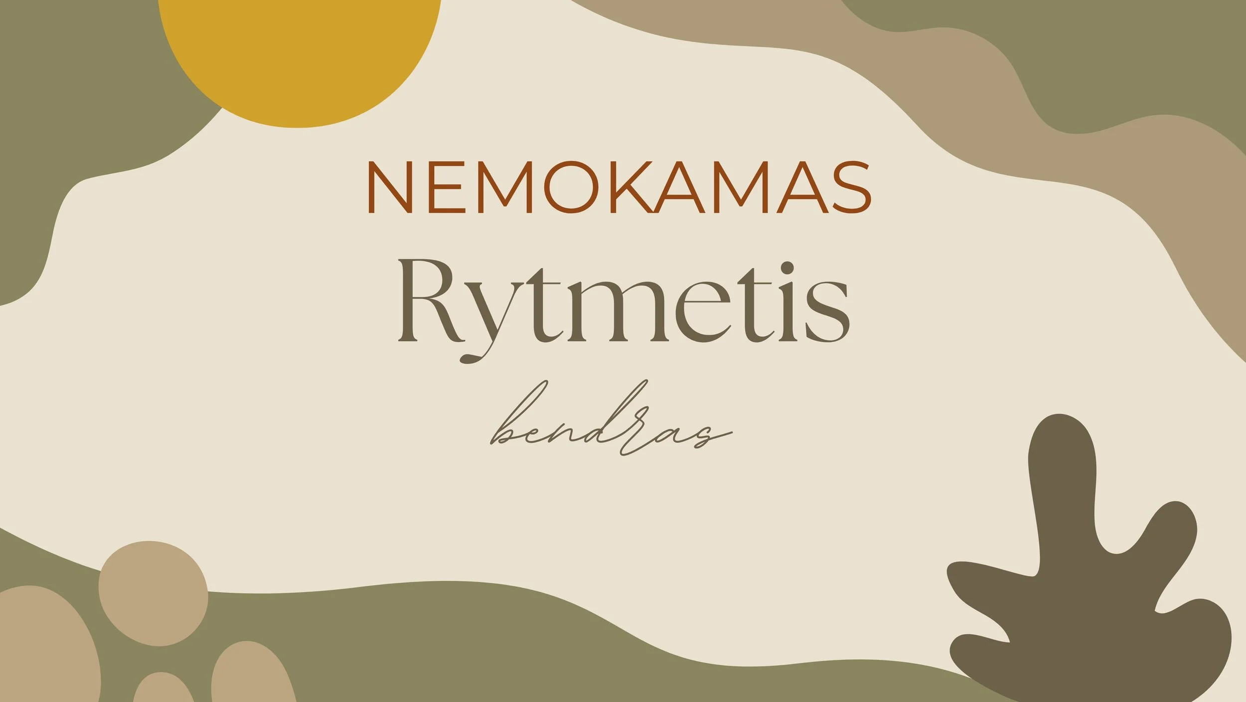 Nemokamas. Bendras rytmetis. Tėvystė be kaltės jausmo