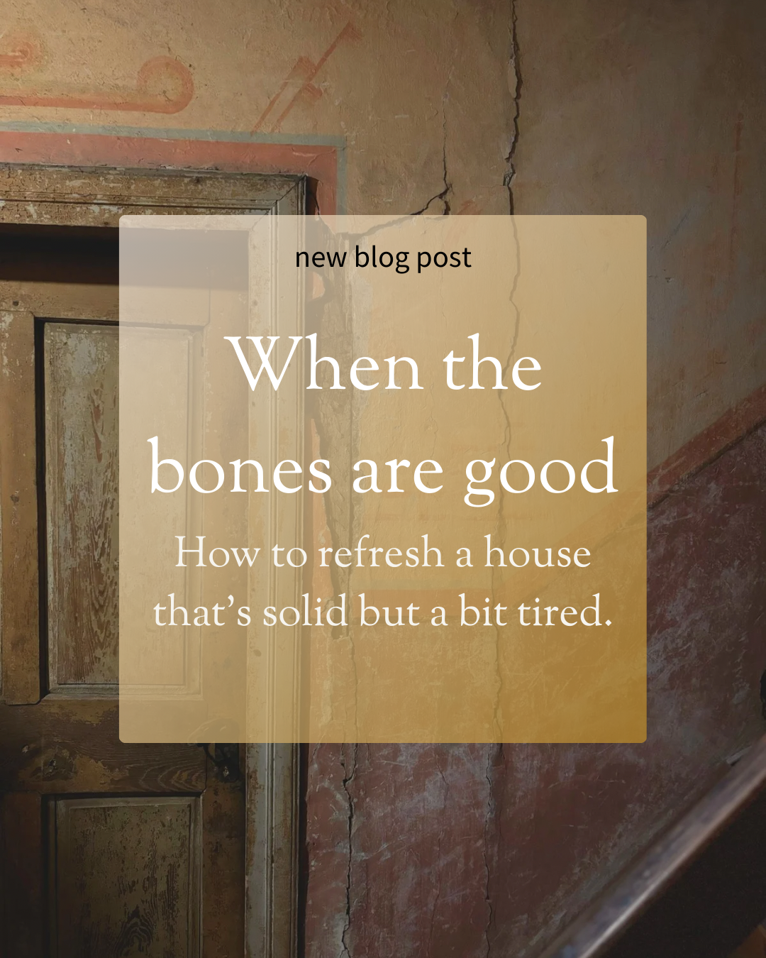 When the bones are good…
