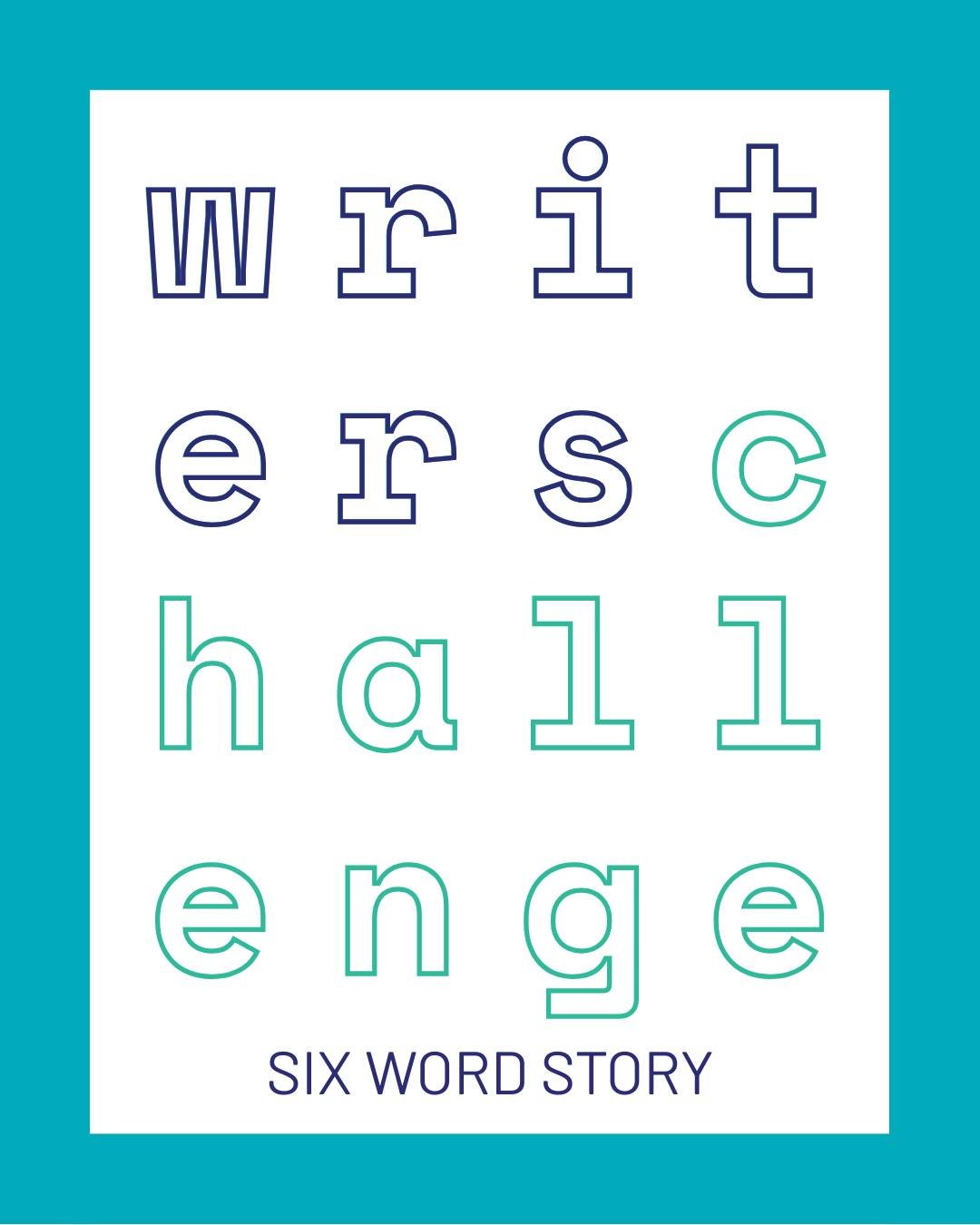 Tell a whole story in just six words... GO!

#SixWordStory #WritersChallenge #INKFestival #StoryInSixWords #CreativeWriting #NewWriting #TheatreWriters #EmergingWriters #INK2025