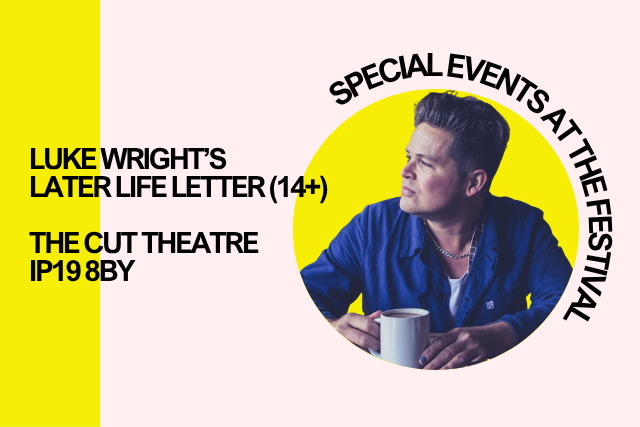 Luke Wright’s Later Life Letter (14+)