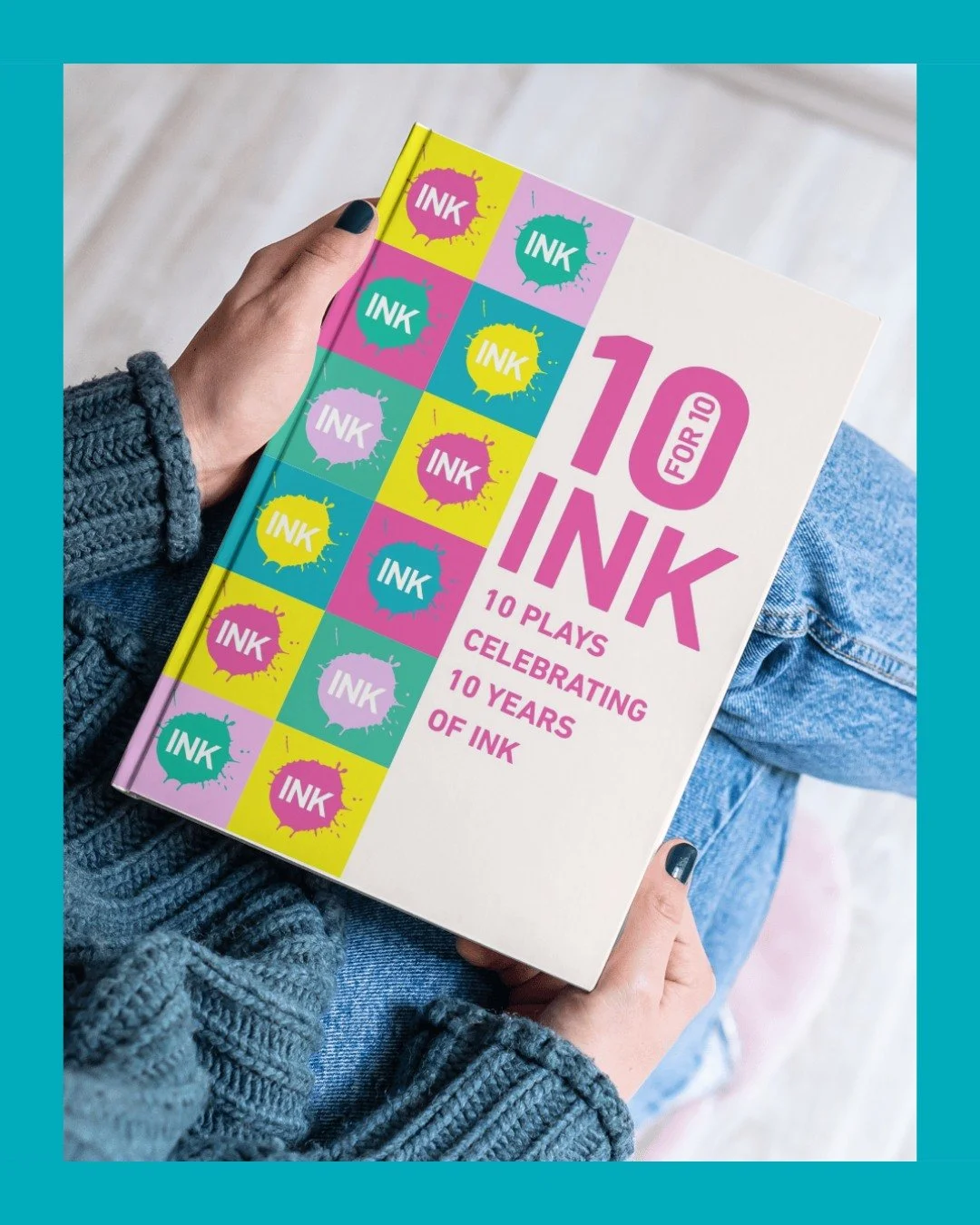 Celebrating 10 years of INK with 10 unforgettable plays
Our brand-new commemorative book is now available to purchase on our website!

This commemorative publication brings together the scripts that helped shape our journey over the past 10 years. Li