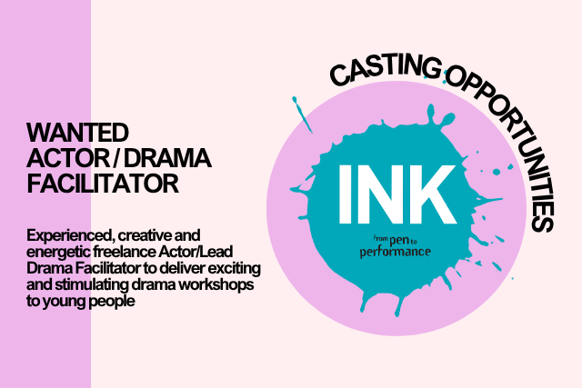 Wanted Actor / Drama Facilitator