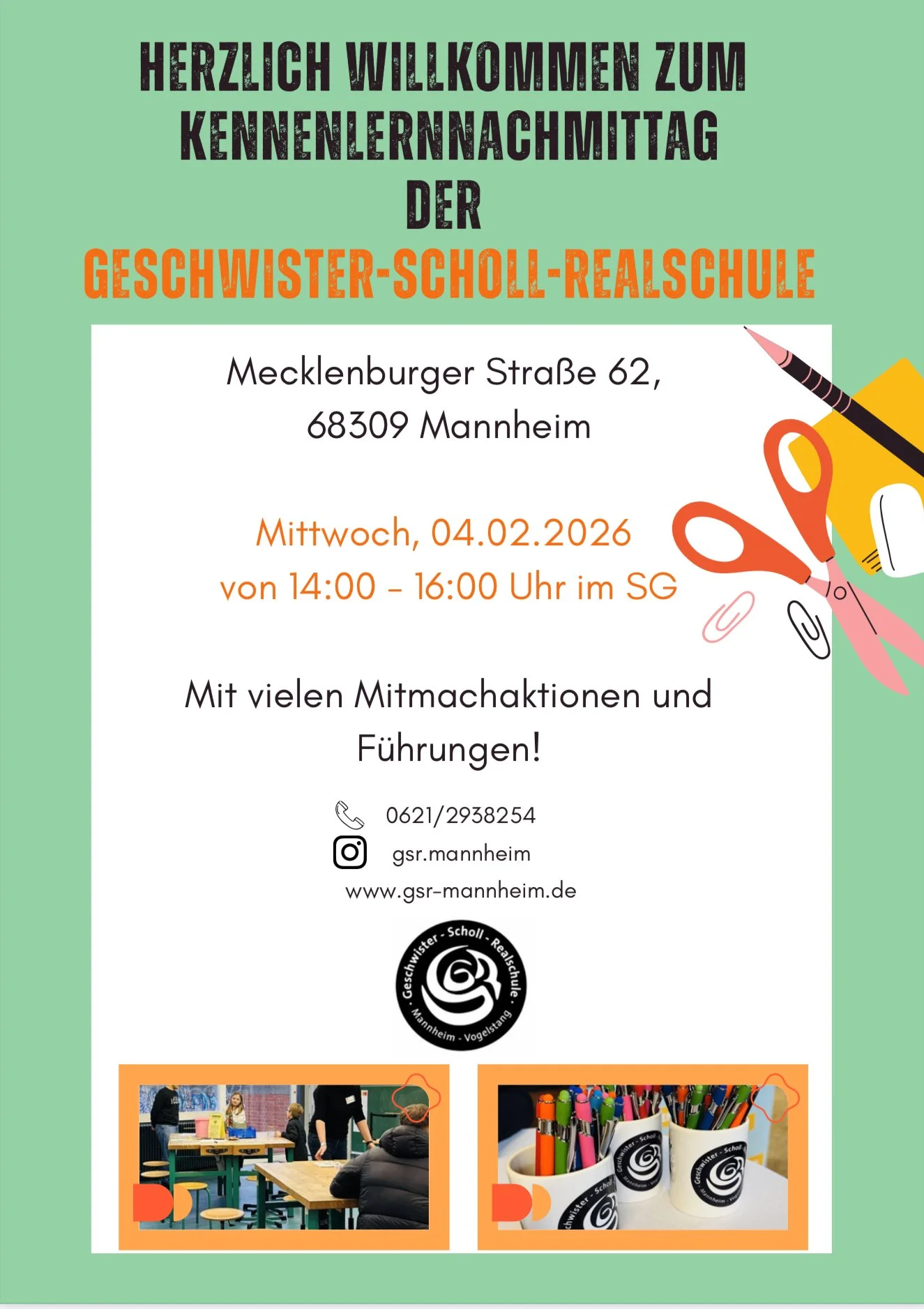 Informationsflyer für die Begrüßungsveranstaltung der Geschwister-Scholl-Realschule in Mannheim, mit Adresse, Datum, Uhrzeit, Kontaktinformationen, Bildern von Schulaktivitäten und Schulmaterialien.