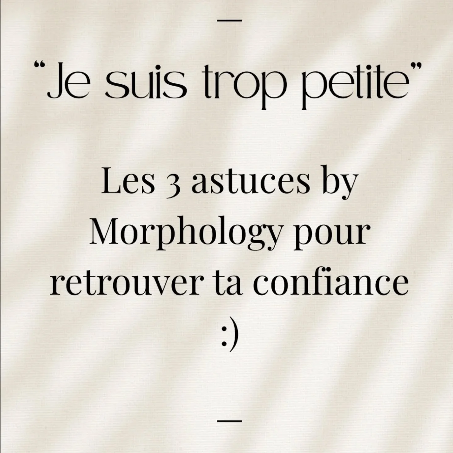 ✨ Astuces Morphology &ndash; Octobre ✨
Le th&egrave;me du mois :&nbsp;&ldquo;Je suis trop petite&rdquo;

Tu aimerais para&icirc;tre un peu plus grande ?
Bonne nouvelle : il existe des astuces simples qui changent tout 👌

Dans ce carrousel, je te d&e