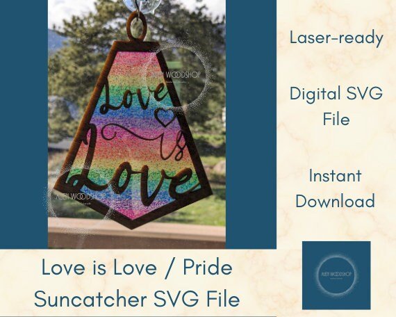 Love is Love Suncatcher Laser Cut SVG Download, Pride Suncatcher, Hanging Ornament, Car Charm, Wall Art Laser Cut File