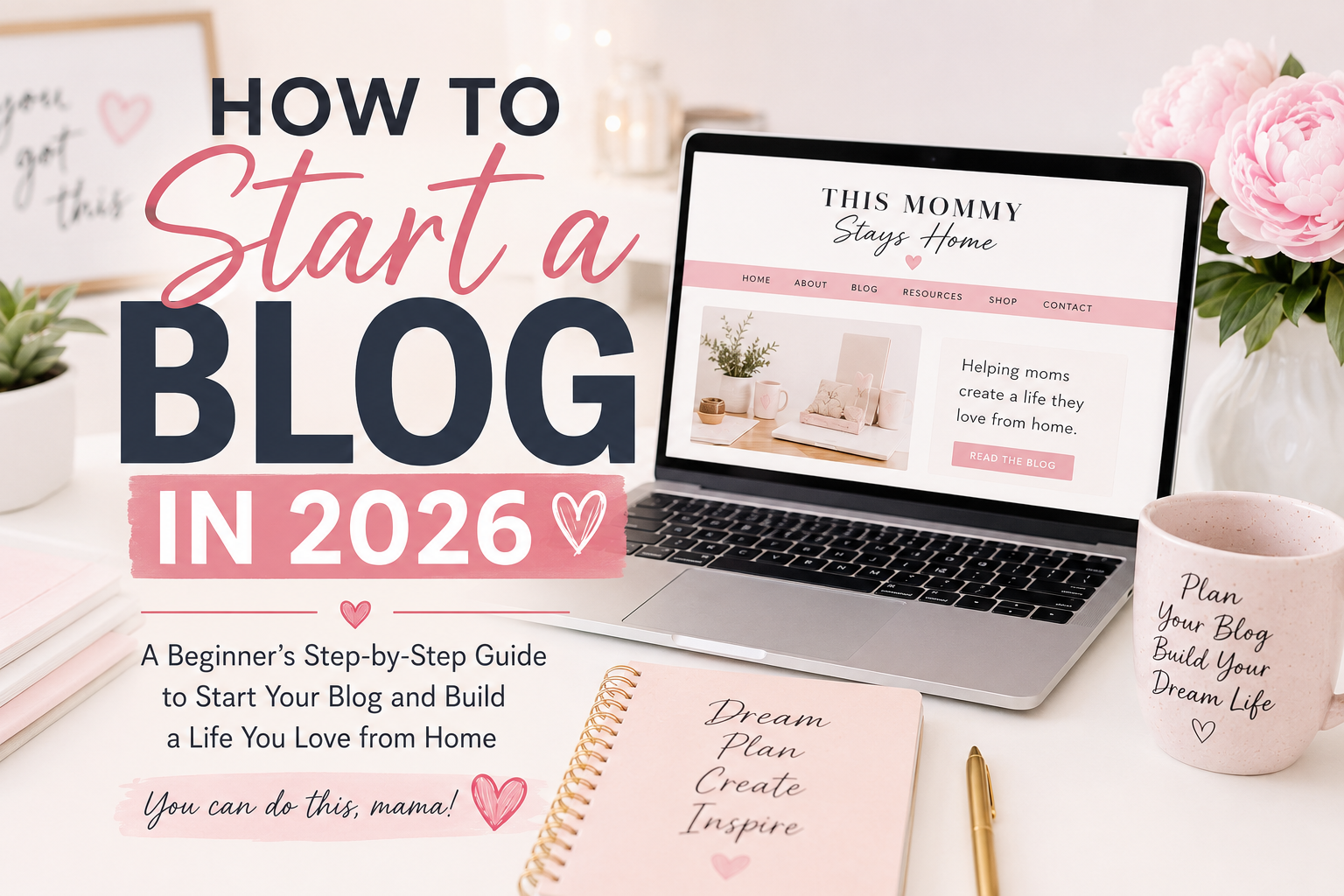 How to Start a Blog in 2026 (Even If You're Busy, Broke, or Brand New)