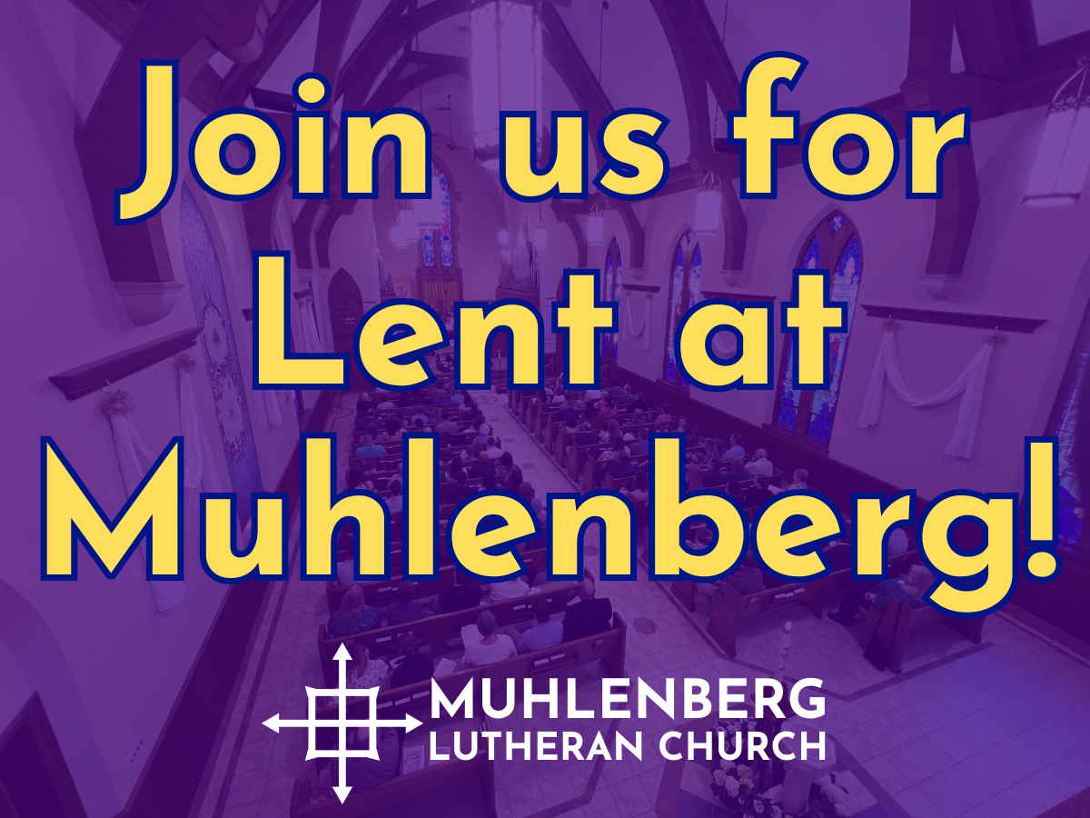 Join us during Lent at Muhlenberg!