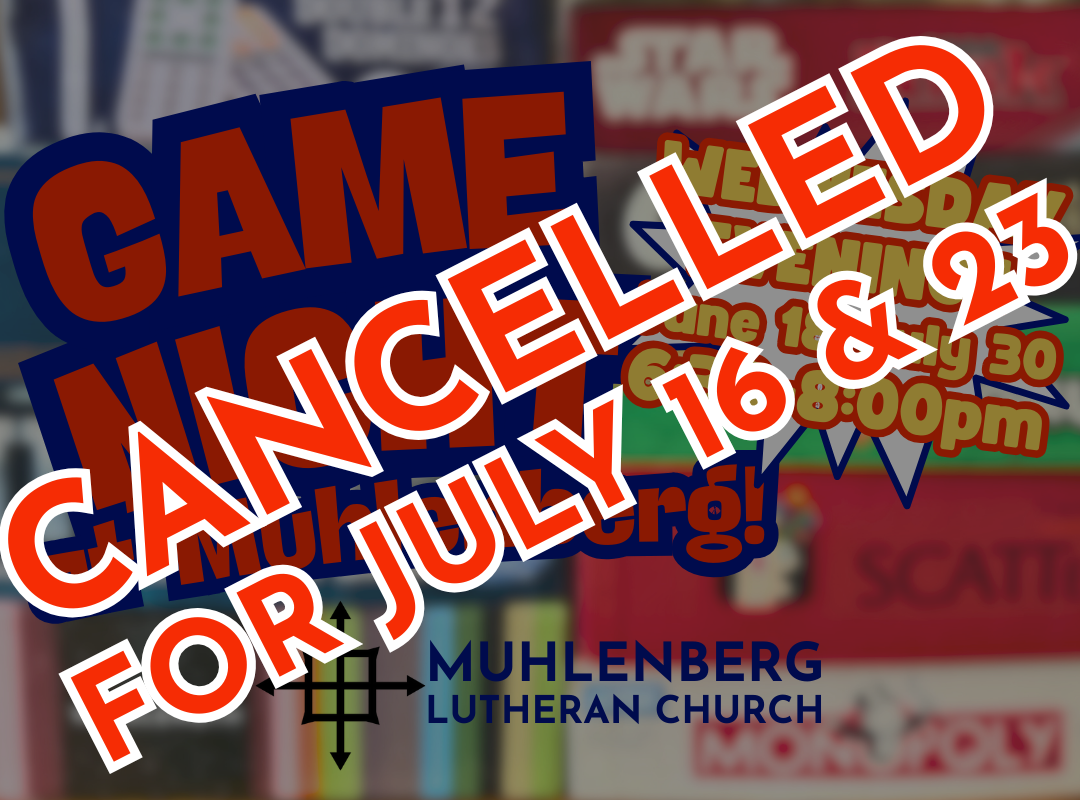 Game Night at Muhlenberg - July 23
