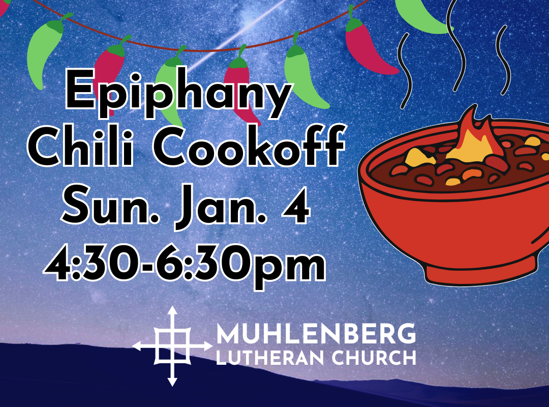 Epiphany Chili Cook Off, Sun. Jan. 4, 4:30-6:30pm