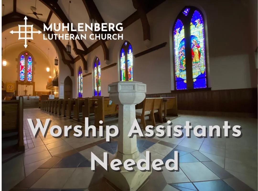 Worship Assistants Needed