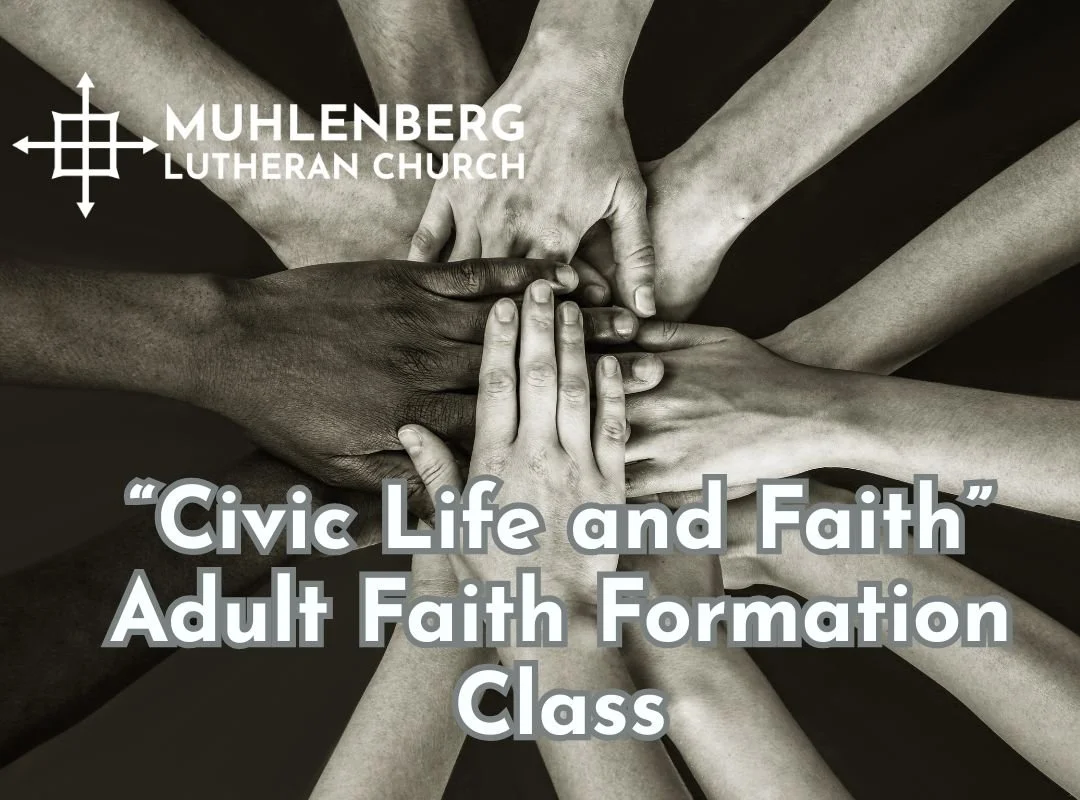 “Civic Life &amp; Faith” Adult Faith Formation Class