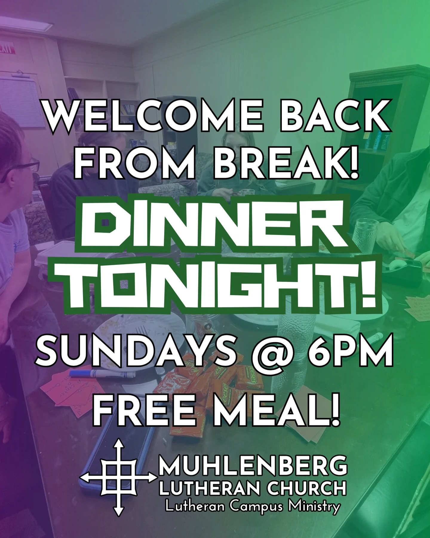 Welcome back from Spring Break!! Dinner is on for tonight starting at 6pm at Muhlenberg, but we&rsquo;ll still be serving if you arrive late!  Get back safe and join us!
