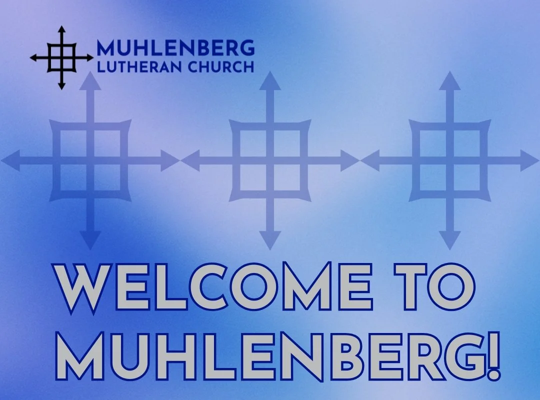 Welcome to Muhlenberg Gathering