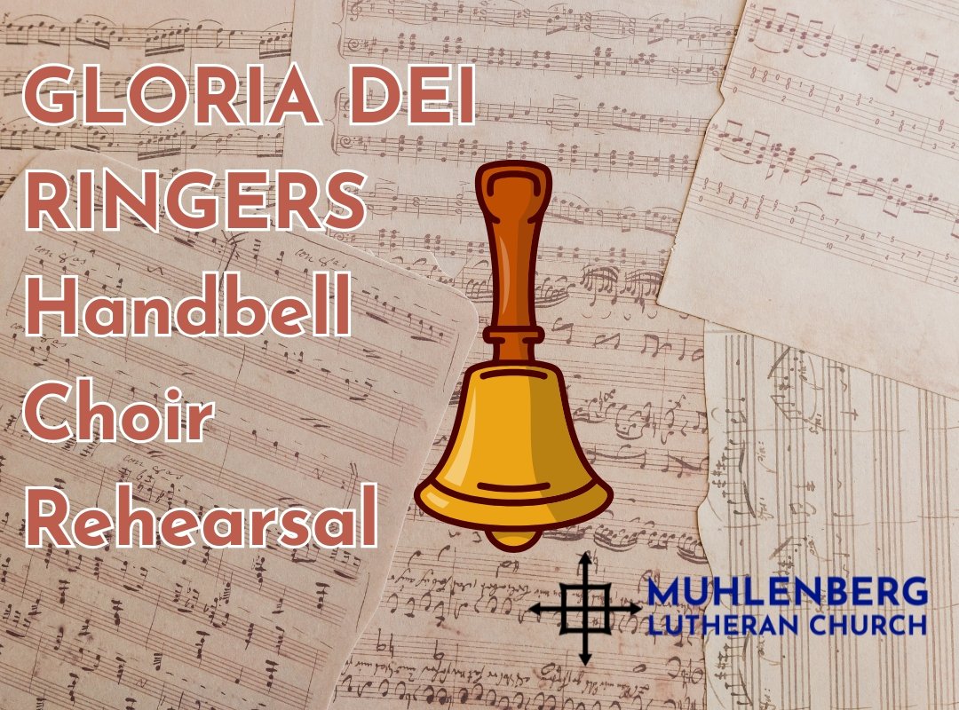 Gloria Dei Ringers Handbell Choir Rehearsal