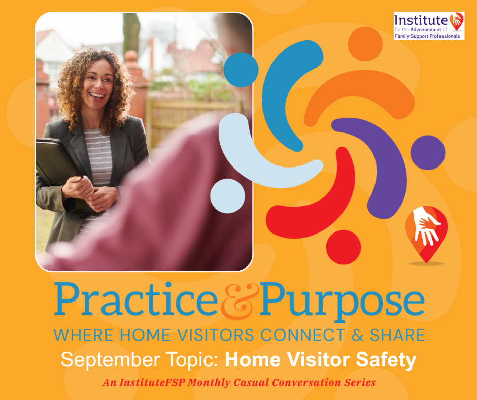 Practice & Purpose: Where Home Visitors Connect & Share