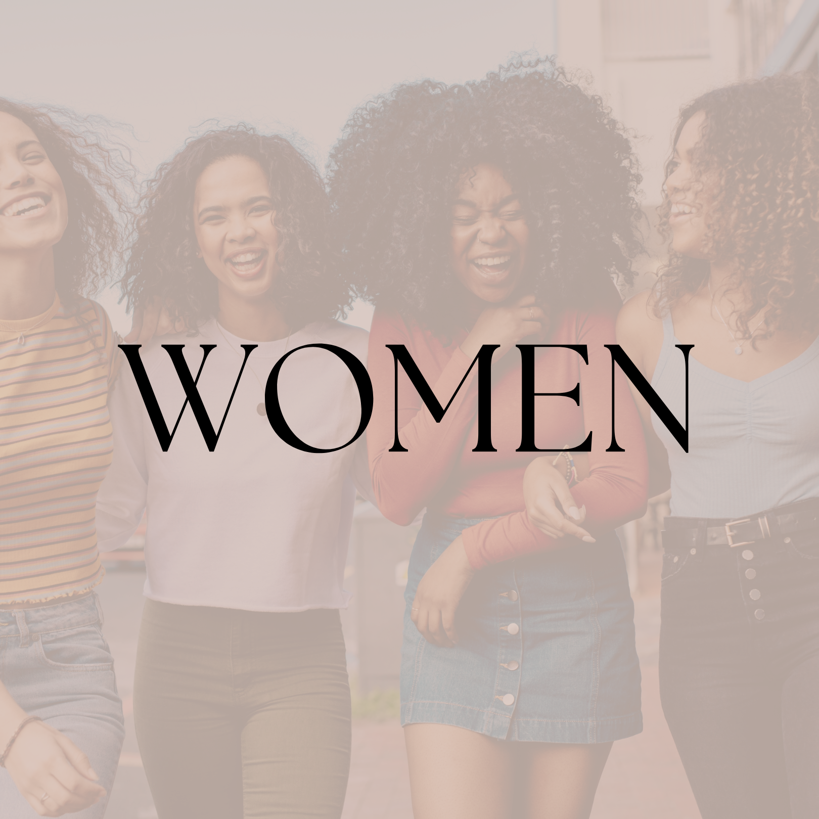 Group of diverse women laughing and enjoying each other's company outdoors, with the word women written across the image.