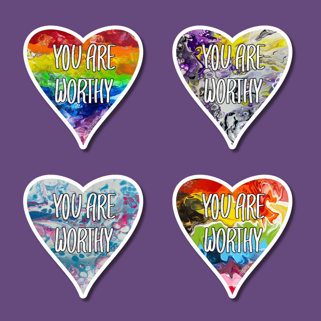 PREORDER - You Are Worthy Heart Shaped Sticker - 3" - AbstractbyRabrams -
