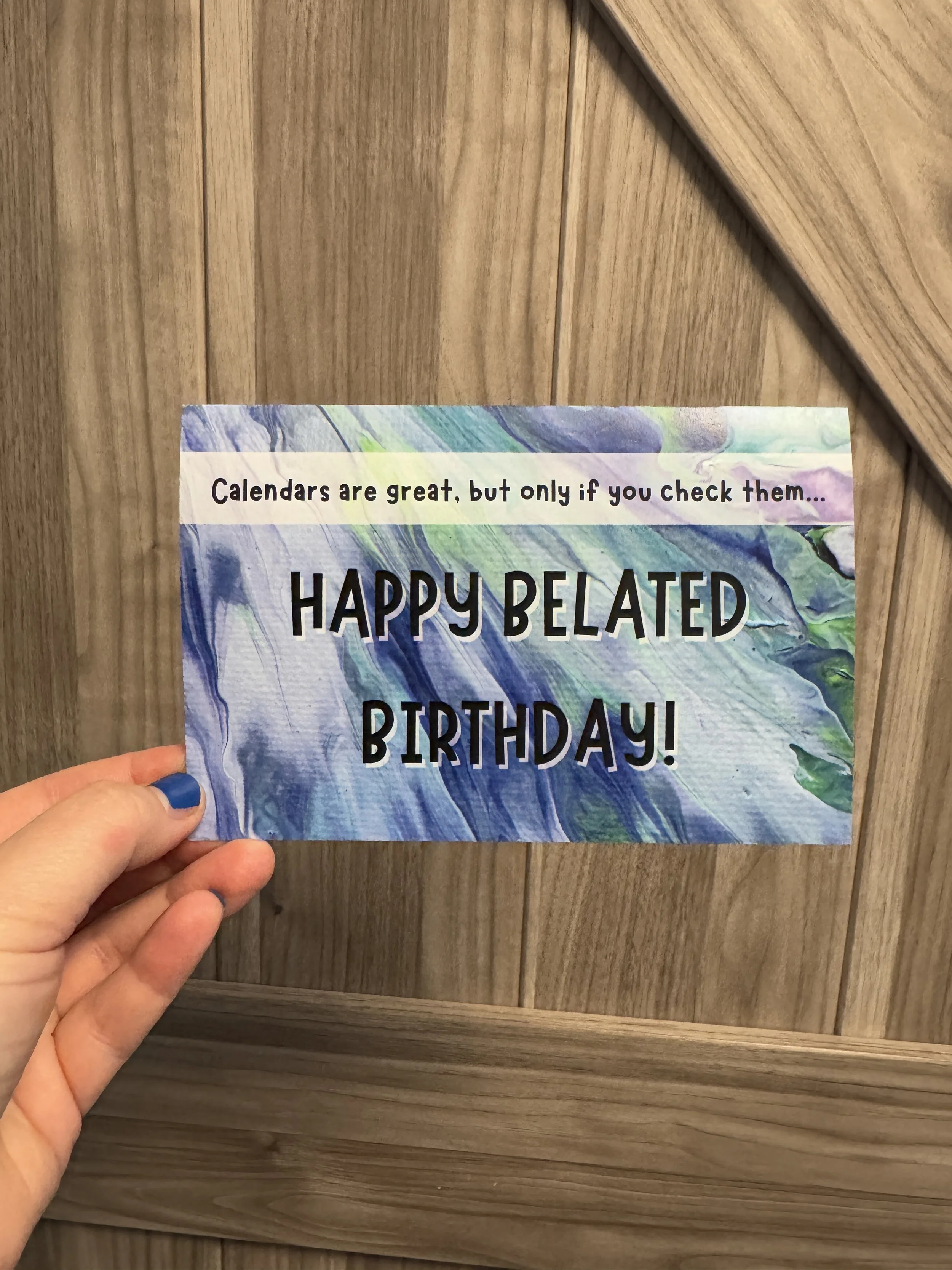 Snarky Belated Birthday Card - 4"x6" - Birthday Card - AbstractbyRabrams -