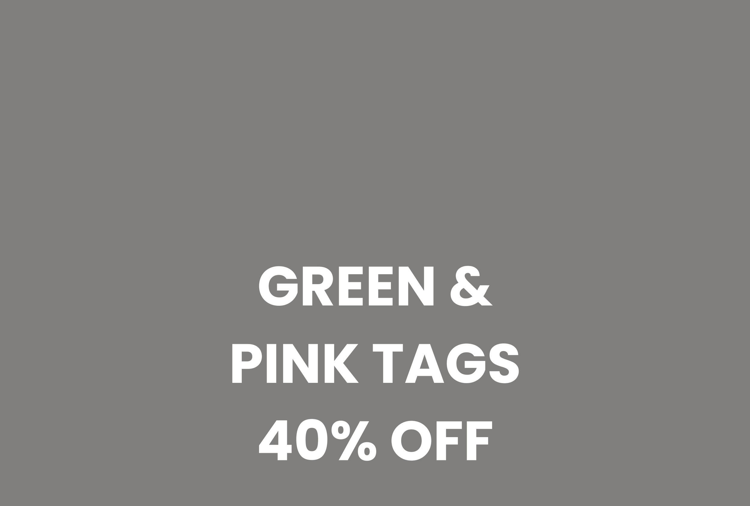 GREEN AND PINK TAGS 40% OFF