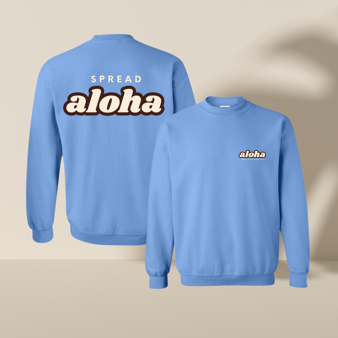 Spread Aloha - Crewneck