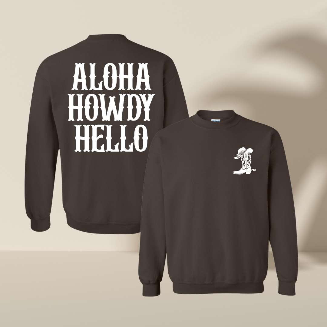 Aloha Howdy Hello - Crewneck