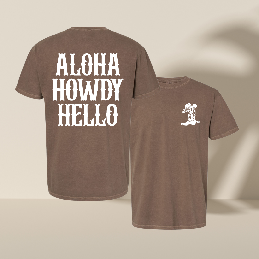 Aloha. Howdy. Hello - Shirt