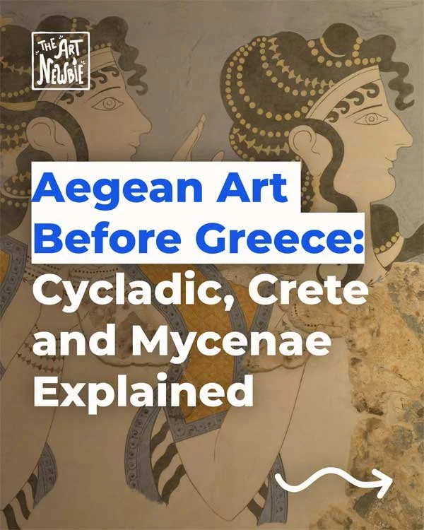Aegean Art Before Greece: Cycladic, Crete and Mycenae Explained