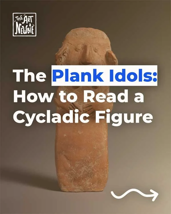 The Plank Idols: How to Read a Cycladic Figure