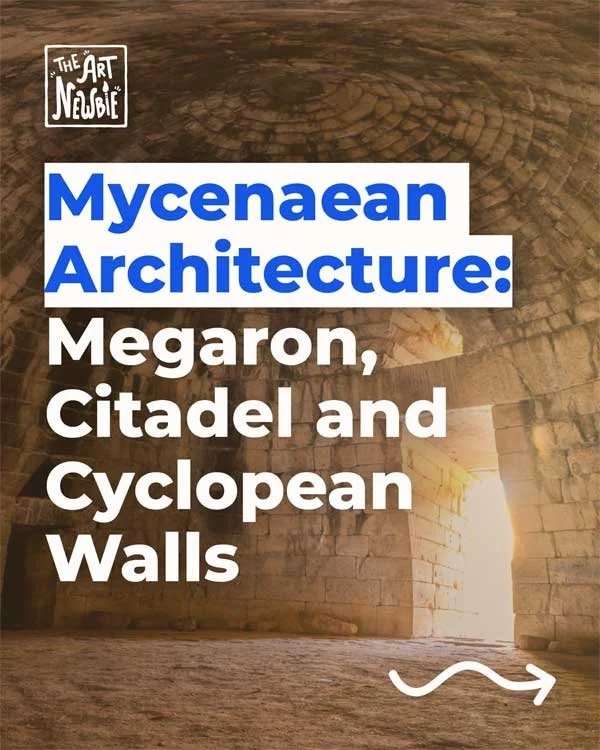 Mycenaean Architecture: Megaron, Citadel and Cyclopean Walls