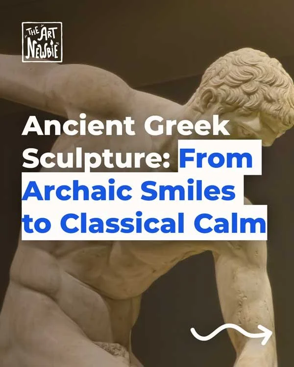 Ancient Greek Sculpture: From Archaic Smiles to Classical Calm