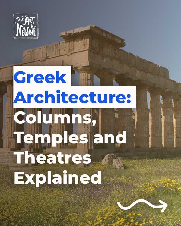 Greek Architecture: Columns, Temples and Theatres Explained