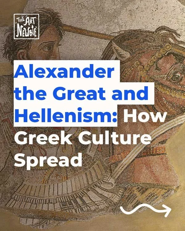 Alexander the Great and Hellenism: How Greek Culture Spread