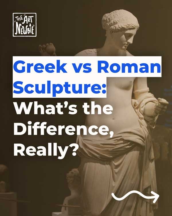 Greek vs Roman Sculpture: What’s the Difference, Really?