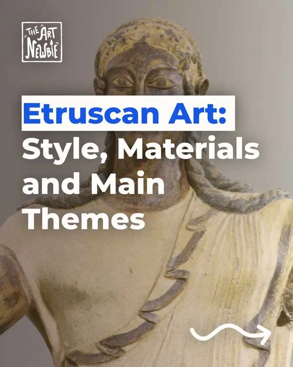 Etruscan Art: Style, Materials and Main Themes