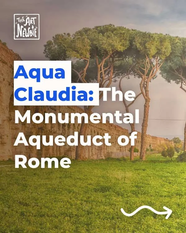 Aqua Claudia: The Monumental Aqueduct of Rome