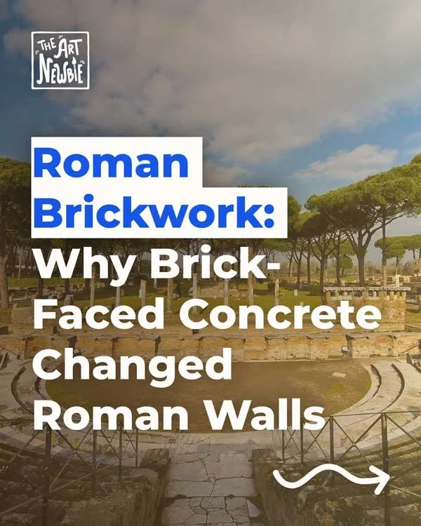 Roman Brickwork: Why Brick-Faced Concrete Changed Roman Walls
