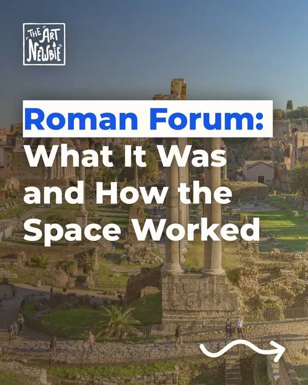 Roman Forum: What It Was and How the Space Worked
