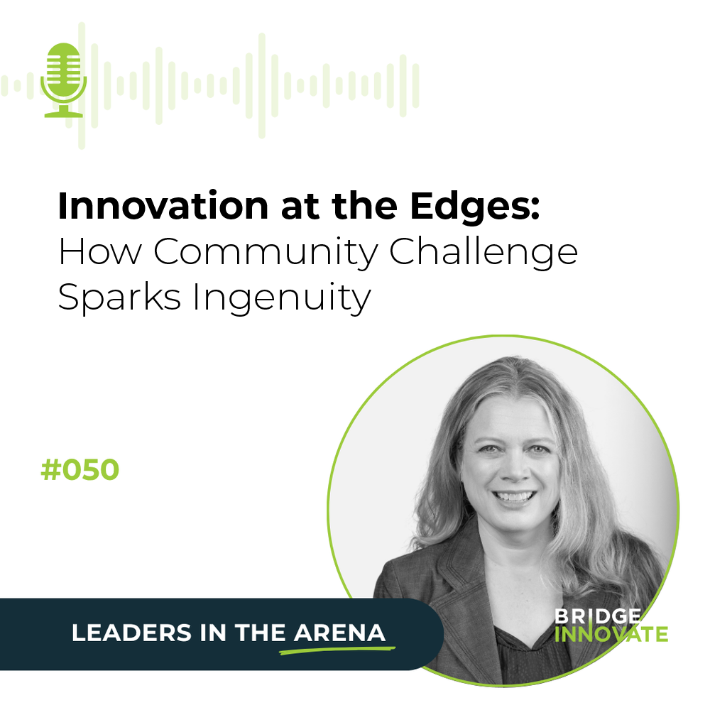 Innovation at the Edges – How Community Challenge Sparks Ingenuity