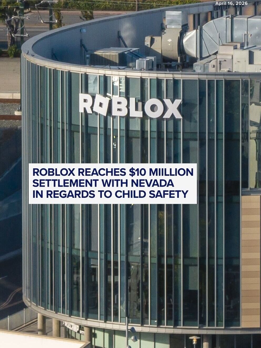 Nevada announced a first-of-its-kind settlement with Roblox over child safety concerns. Roblox did not admit wrongdoing; however, the platform will pay $10 million over three years to support Nevada youth programs (like Boys &amp; Girls Clubs) and $2