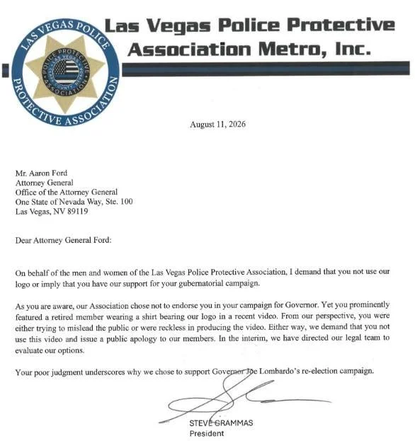 Update: The police association&rsquo;s cease-and-desist letter to Nevada Attorney General Aaron Ford over a false endorsement ad is below. The Aaron Ford campaign has since removed the ad.