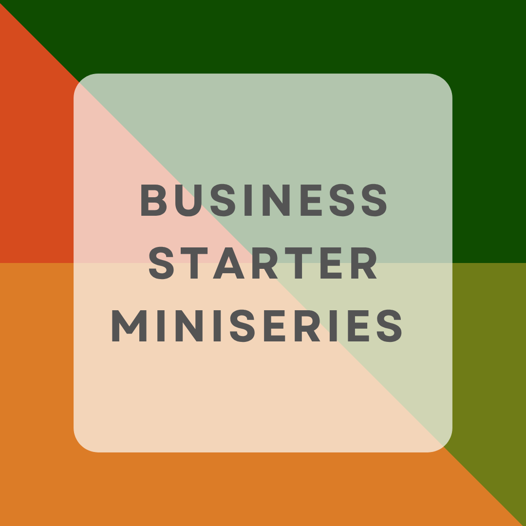 AUGUST 5-DAY || Business Starter MiniSeries