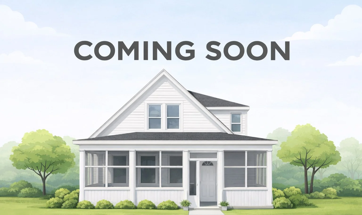 A house with a sign that reads "Coming Soon" in front of green trees and a grassy yard