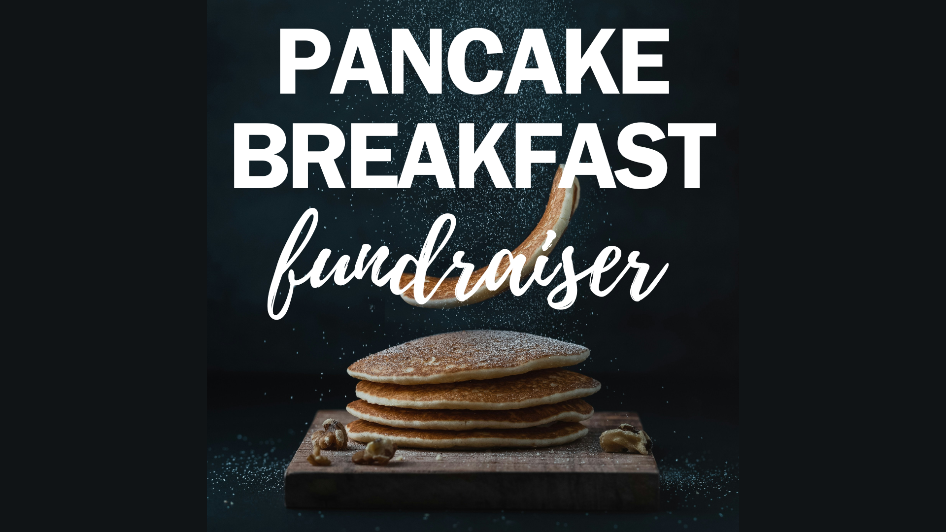 Pancake Breakfast Fundraiser