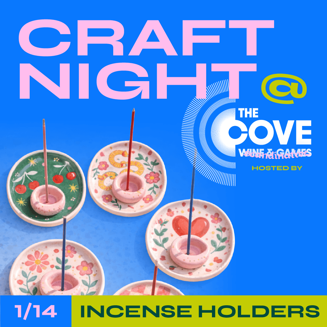 Craft Night @ The Cove - Incense Holders