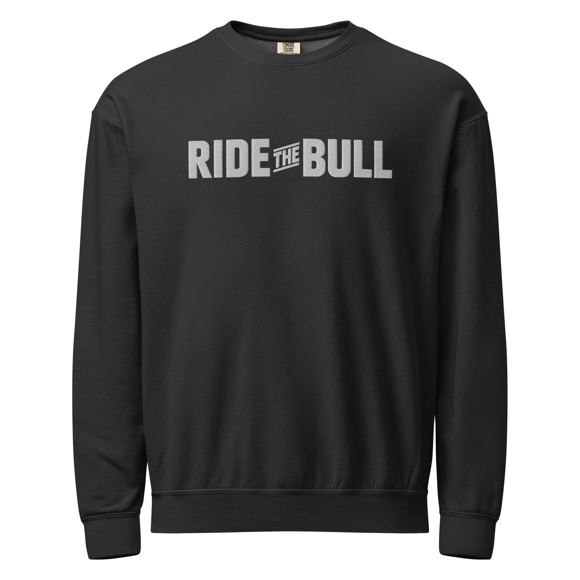 Ride The Bull Embroidered Unisex garment-dyed fleece crewneck sweatshirt